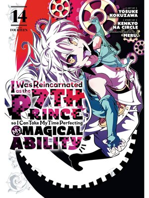 cover image of I Was Reincarnated as the 7th Prince so I Can Take My Time Perfecting My Magical Ability, Volume 14